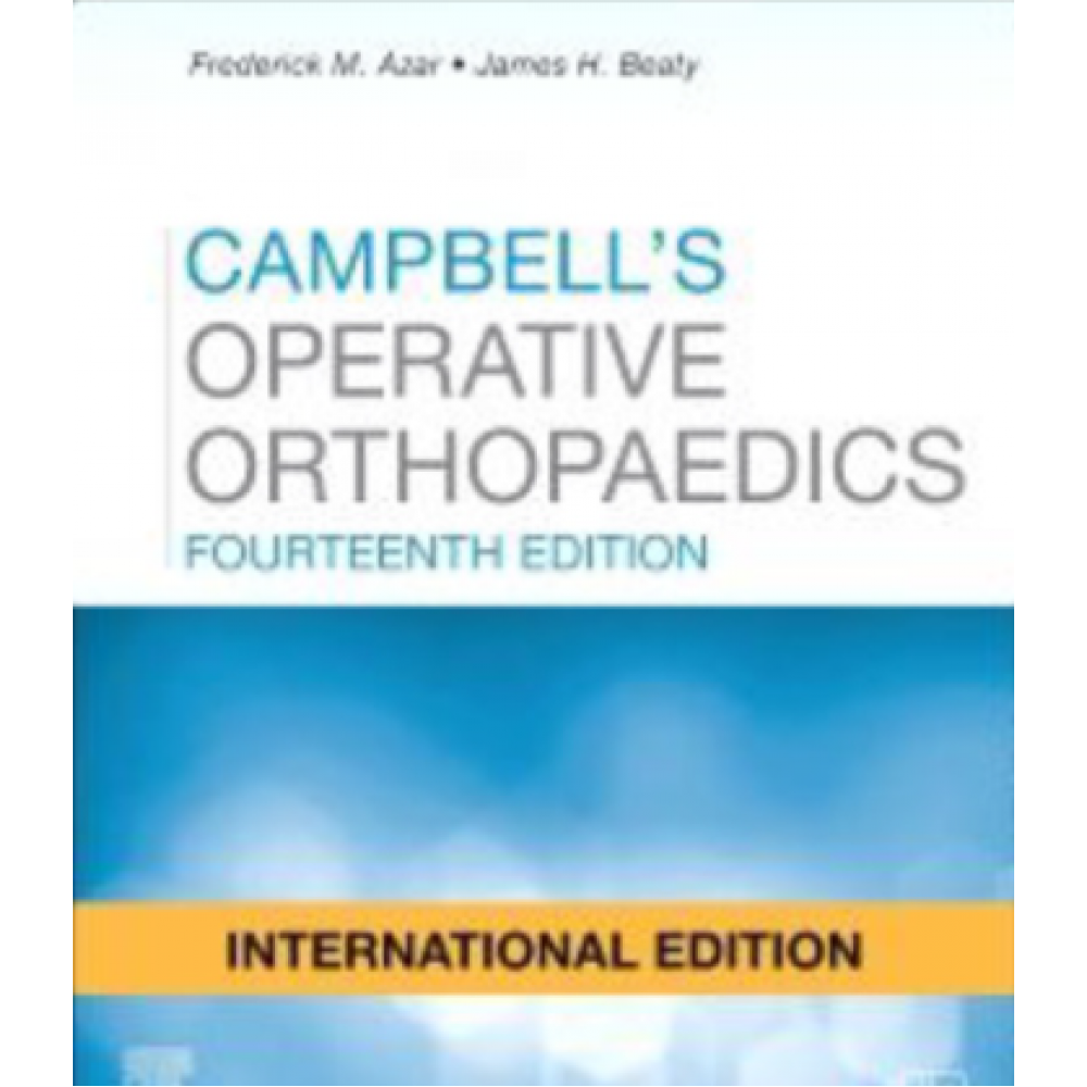 Campbell's Operative Orthopaedics(4 Volume Set);14th (International ...